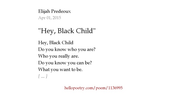 "Hey, Black Child" by Elijah Predeoux Hello Poetry