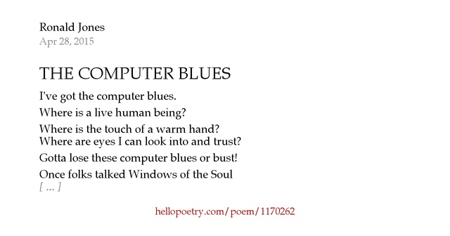 THE COMPUTER BLUES by Ronald Jones Hello Poetry