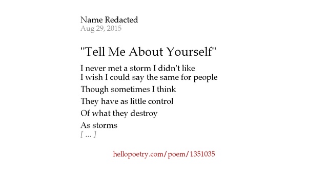 "Tell Me About Yourself" by Name Redacted Hello Poetry