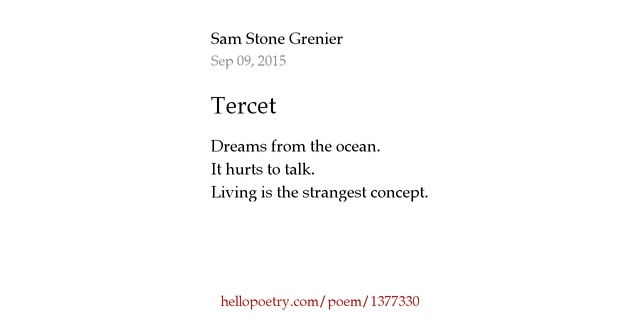 Tercet by Sam Stone Grenier Hello Poetry