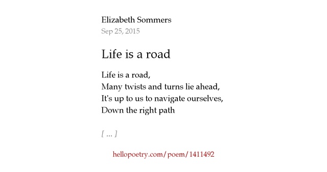 Life is a road by Elizabeth Sommers Hello Poetry
