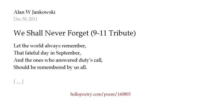 We Shall Never (911 Tribute) by Alan W Jankowski Hello Poetry