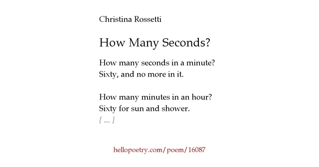 How Many Seconds? by Christina Rossetti Hello Poetry