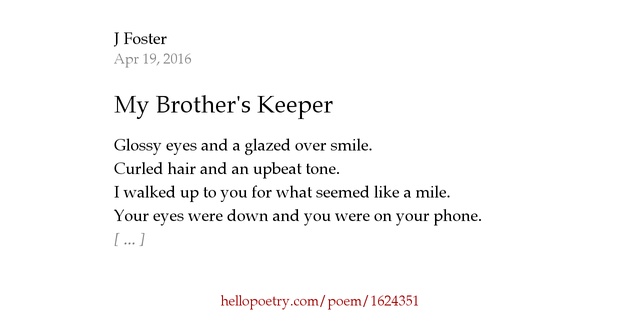 My Brother's Keeper by J Foster Hello Poetry