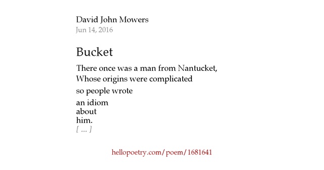 Bucket by David John Mowers Hello Poetry