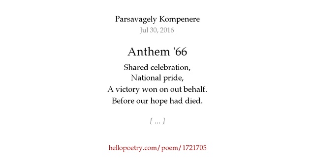 Anthem '66 by Parsavagely Kompenere Hello Poetry