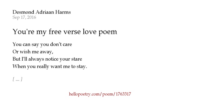 You're my free verse love poem by Adriaan Harms Hello Poetry