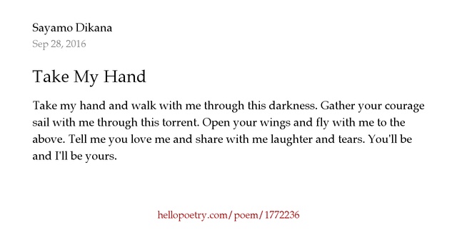 Take My Hand by Sayamo Dikana Hello Poetry