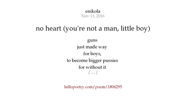 no heart (you're not a man, little boy) by enikola Hello