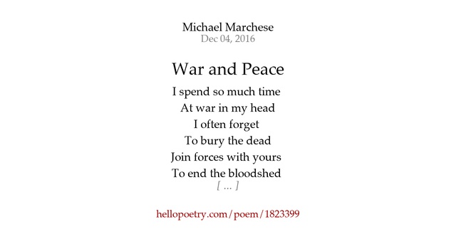 War and Peace by Michael Marchese Hello Poetry