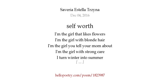 self worth by Saveria Estella Trzyna Hello Poetry