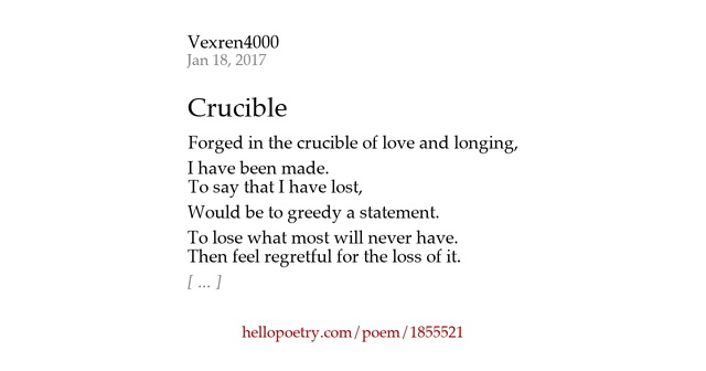 Crucible by Vexren4000 Hello Poetry