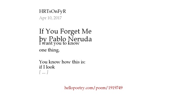 If You Me by Pablo Neruda by HRTsOnFyR Hello Poetry