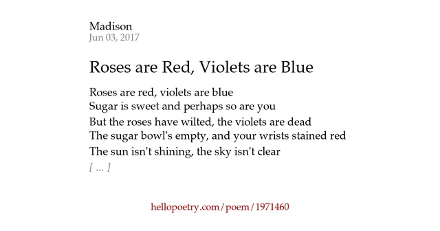 Roses are Red, Violets are Blue by Madison Hello Poetry