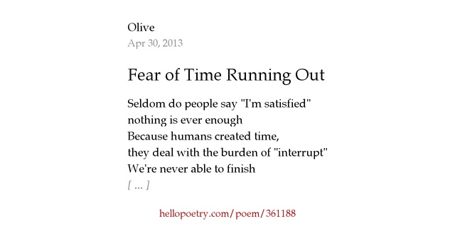 Fear of Time Running Out by Olivia Hello Poetry