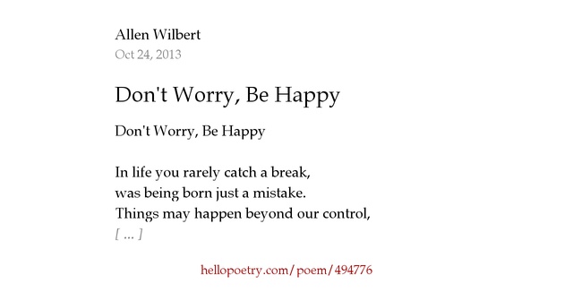 Don't Worry, Be Happy by Allen Wilbert Hello Poetry