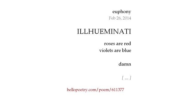 ILLHUEMINATI by euphony Hello Poetry