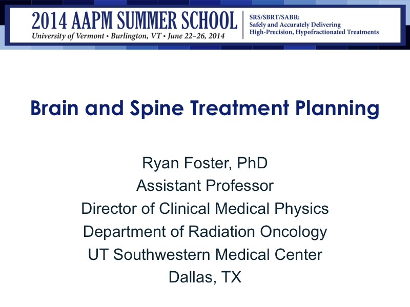 AAPM VLClinical Targets and Treatment Planning I
