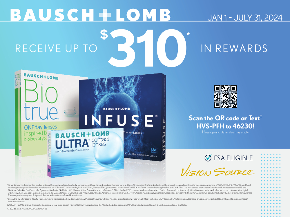 Receive up to 310 in rewards on Bausch + Lomb contact lens brands