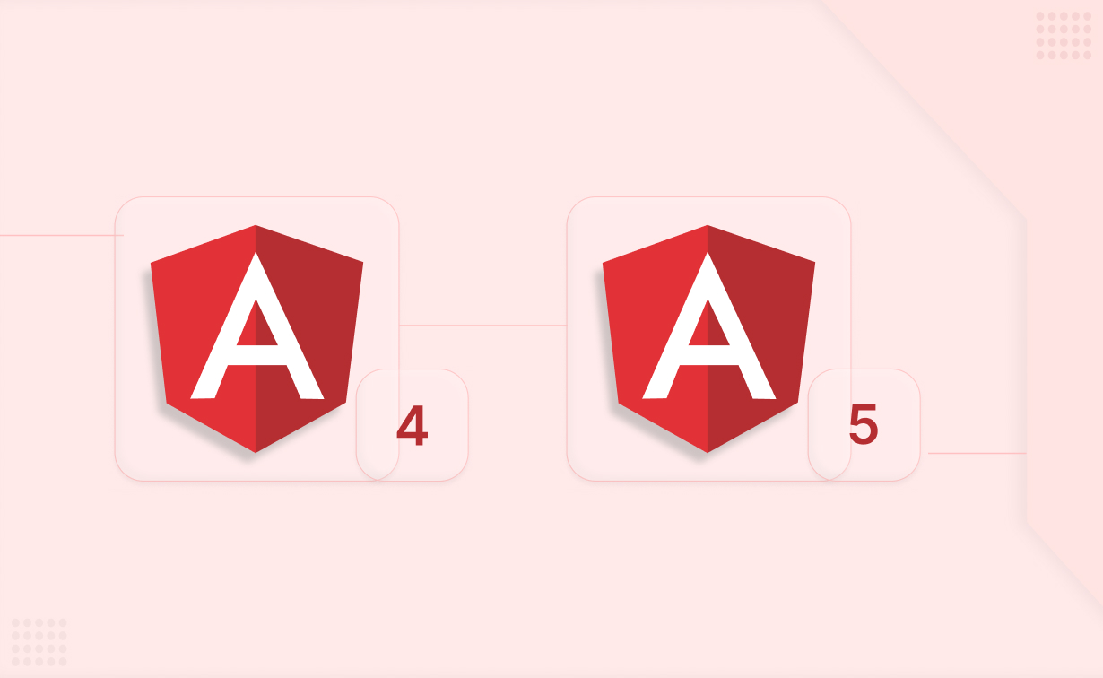 Comparison Between Angular 4 vs Angular 5 Angular Minds