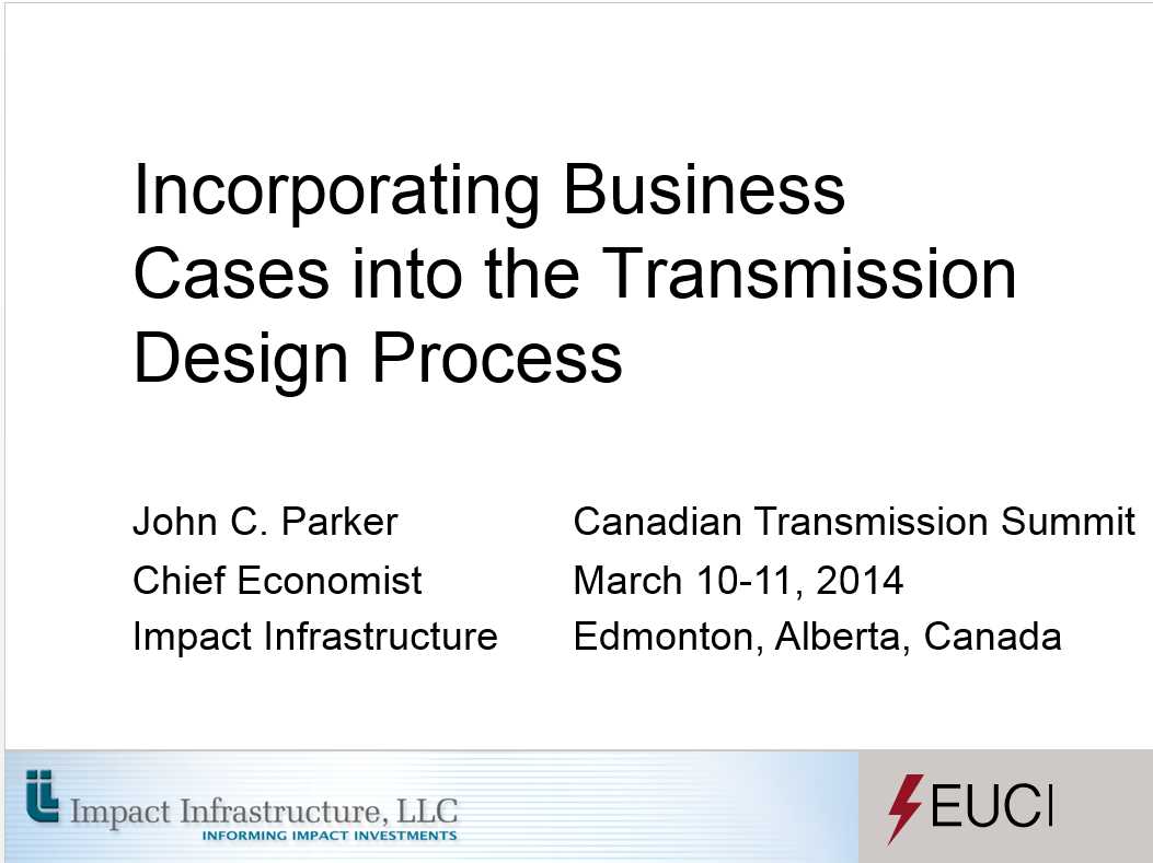 Incorporating Business Cases into the Transmission Design Process