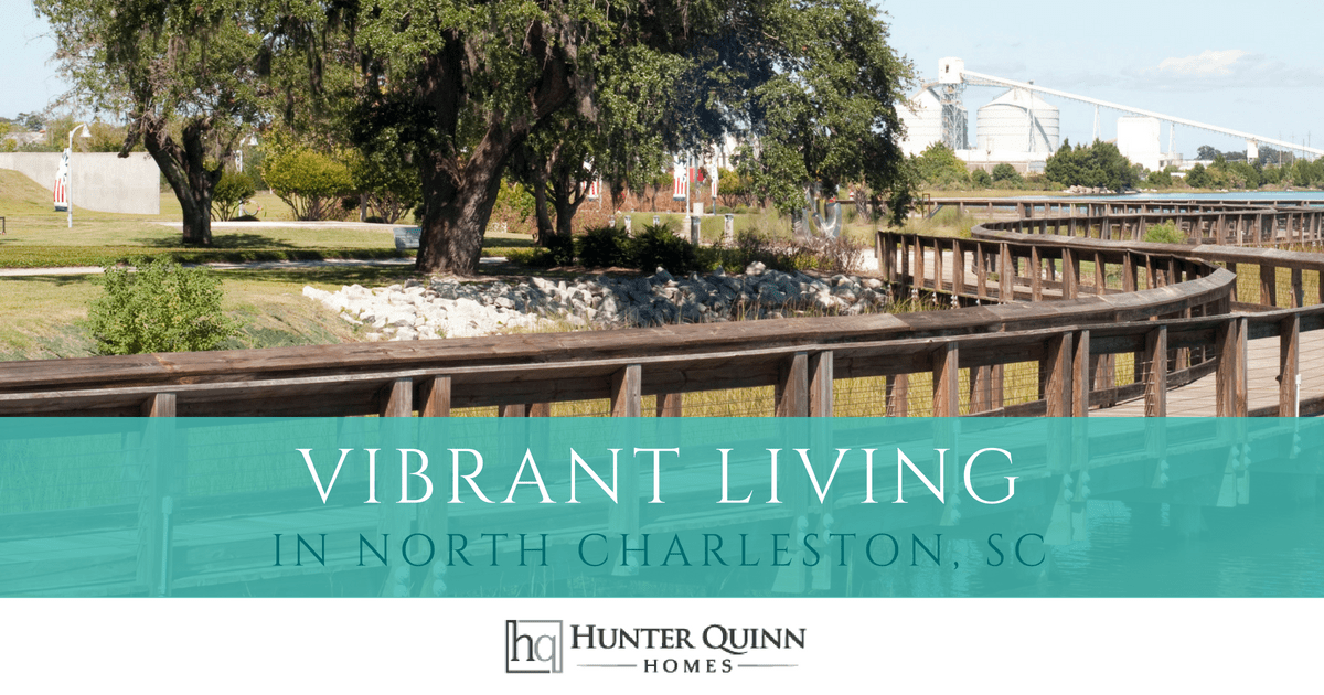 Vibrant living in North Charleston, SC Hunter Quinn Homes