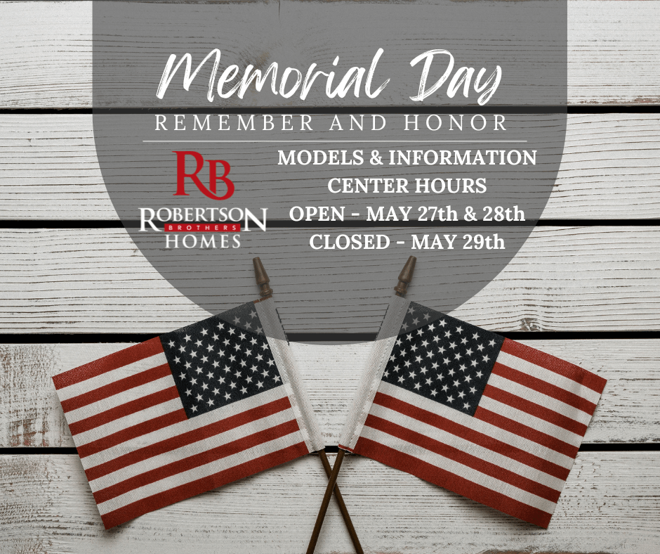 Memorial Day 2023 Hours Robertson Homes