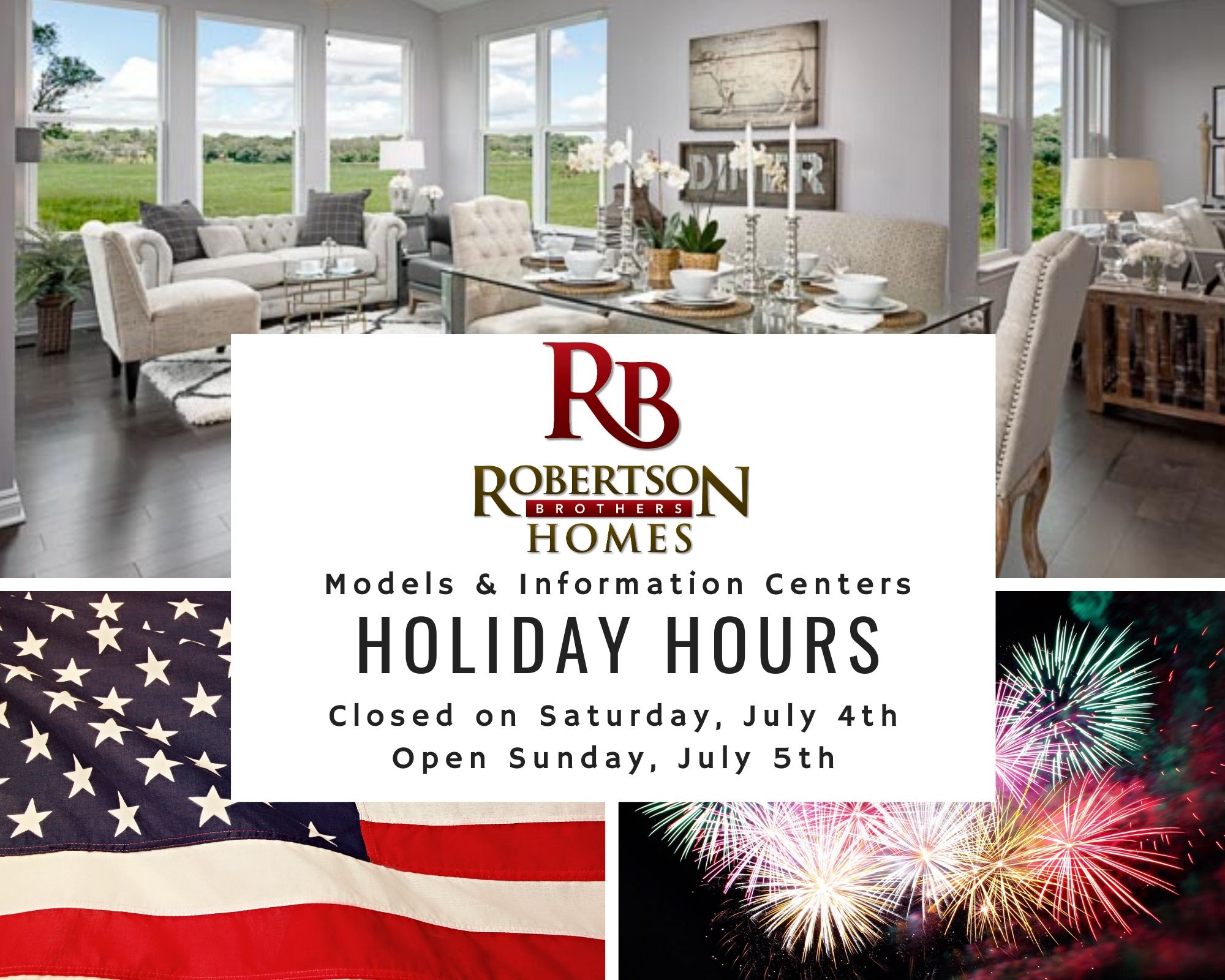 Independence Day Holiday Hours Robertson Homes