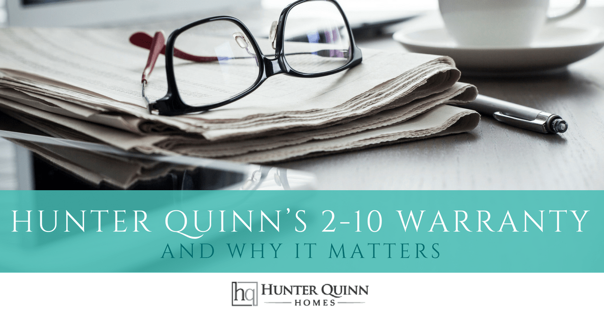 Hunter Quinn’s 210 Home Buyers Warranty—And Why It Matters Hunter