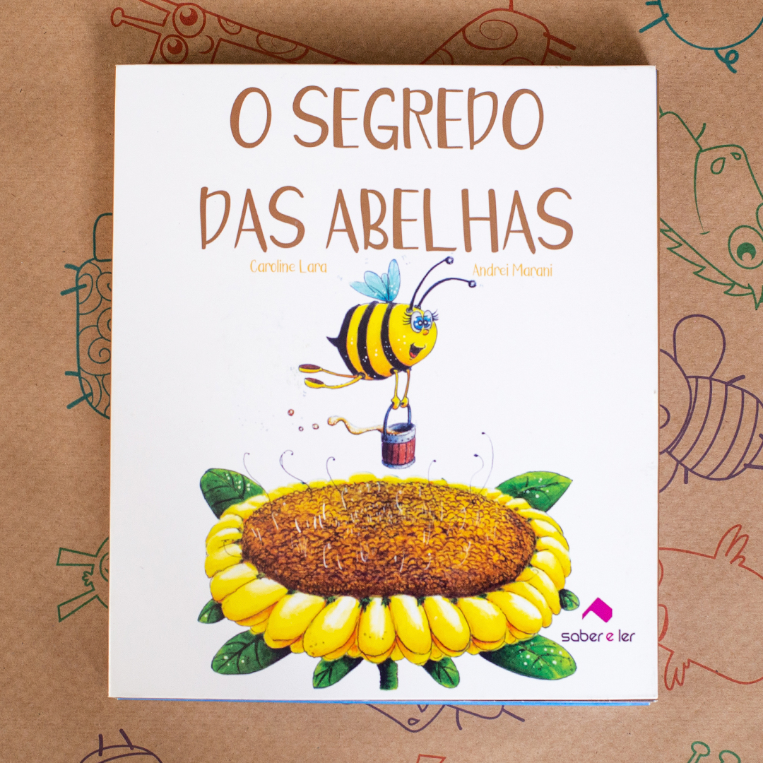 O Segredo das Abelhas Um livro para ler e brincar no chão