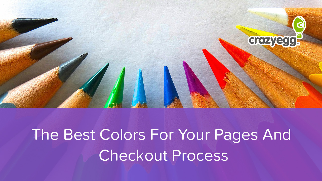 The Best Colors For Your Landing Pages And Checkout Process The Best Colors For Your Landing Pages And Checkout Process