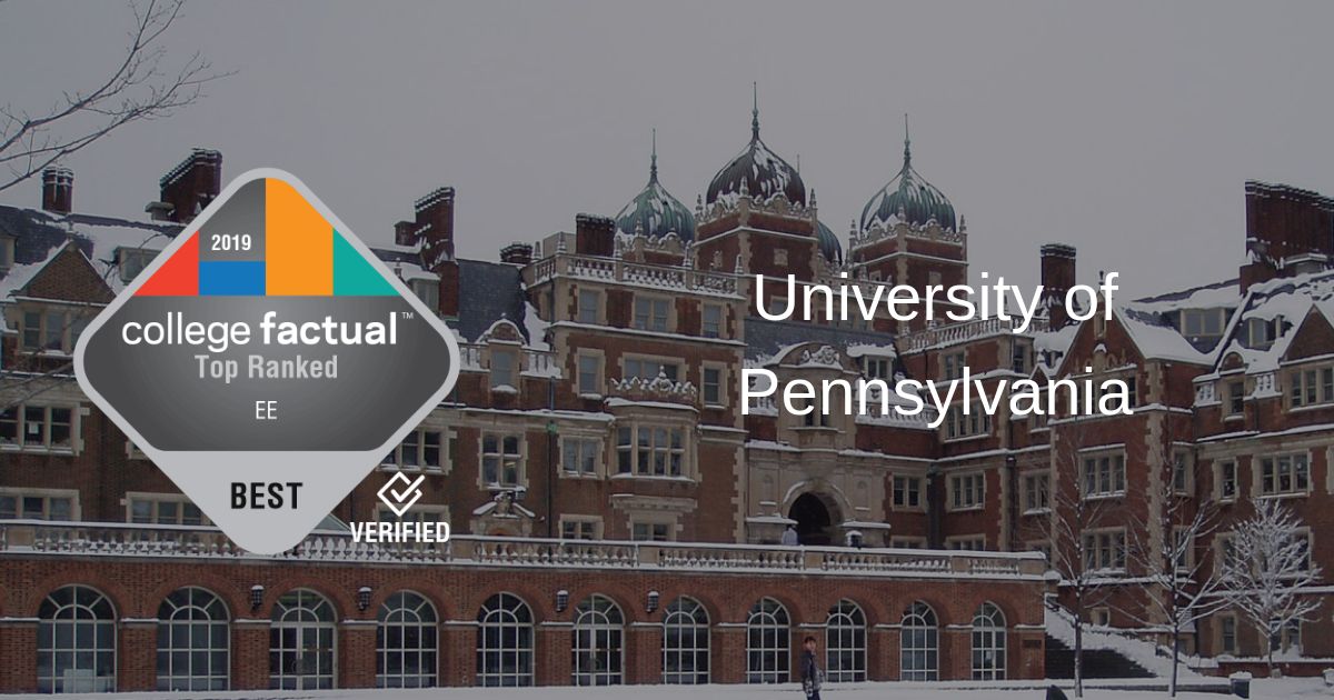 UPenn Ranks in Top 50 on Best Schools for EE List College Factual