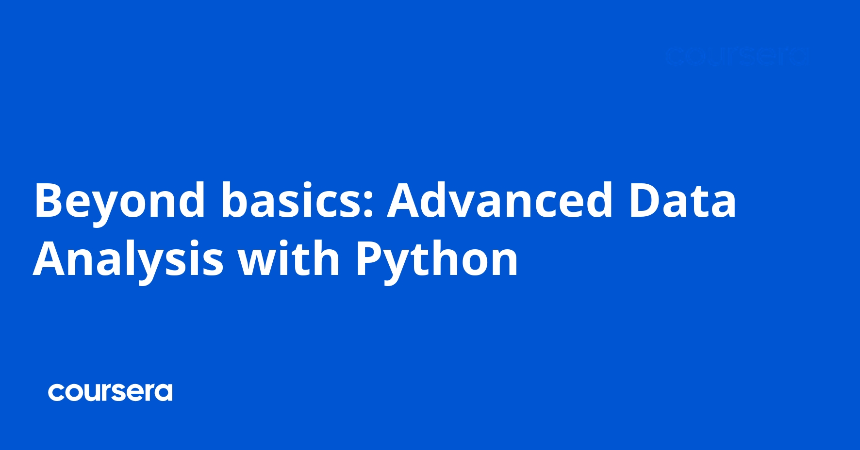 Beyond basics Advanced Data Analysis with Python Coursera