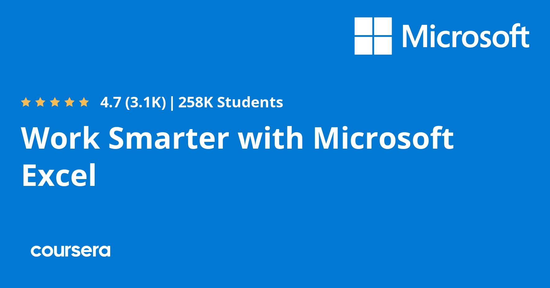 Work Smarter with Microsoft Excel Course (Microsoft) Coursera