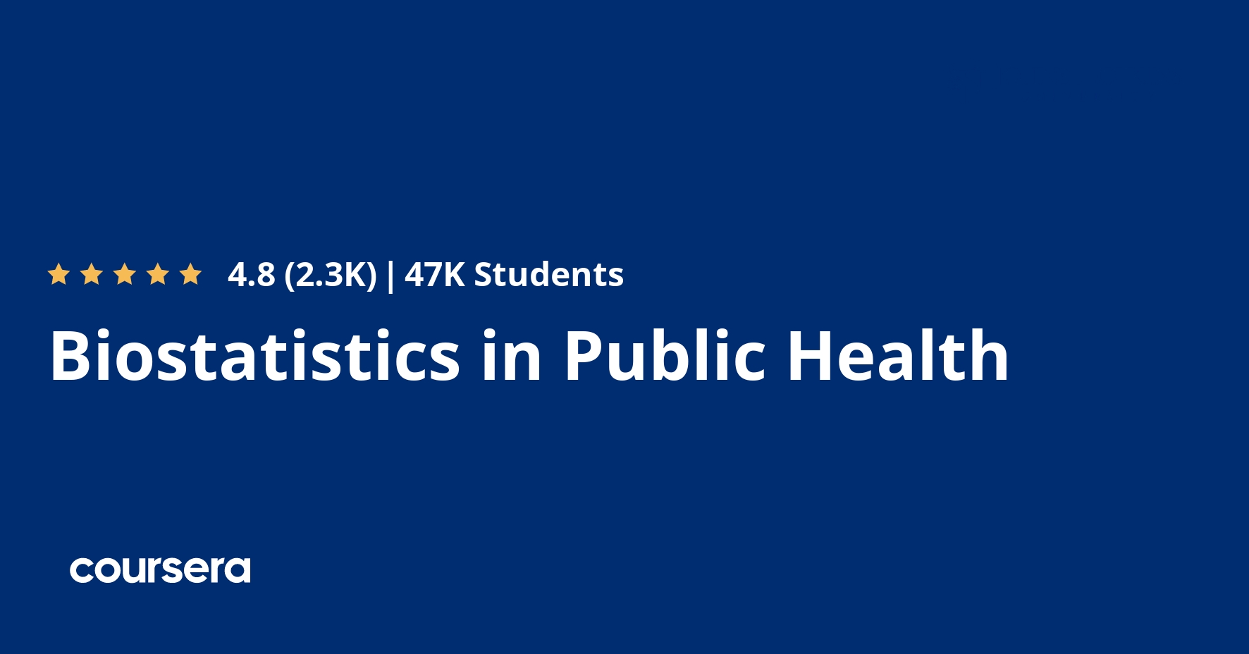 Biostatistics in Public Health Specialization [4 courses] (Johns