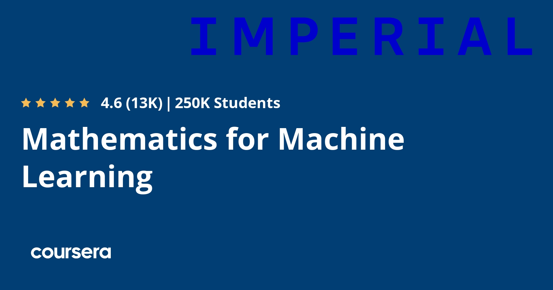 Mathematics for Machine Learning Specialization [3 courses] (IC London