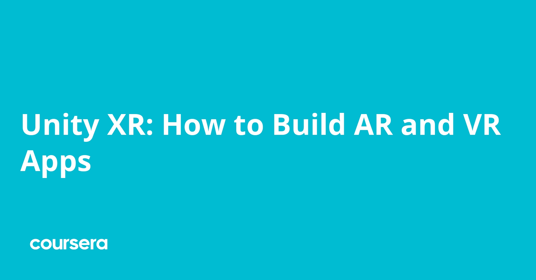 Unity XR How to Build AR and VR Apps Coursera