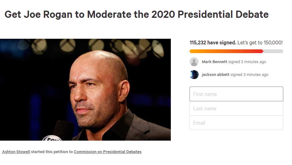 A Petition Calling for Joe Rogan to Moderate the 2020 Presidential