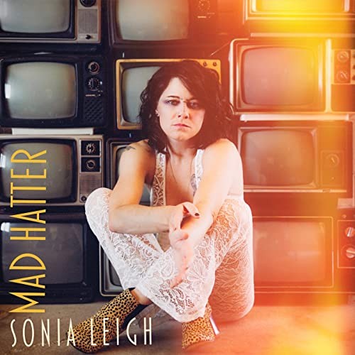 Sonia Leigh Mad Hatter Lyrics and Tracklist Genius