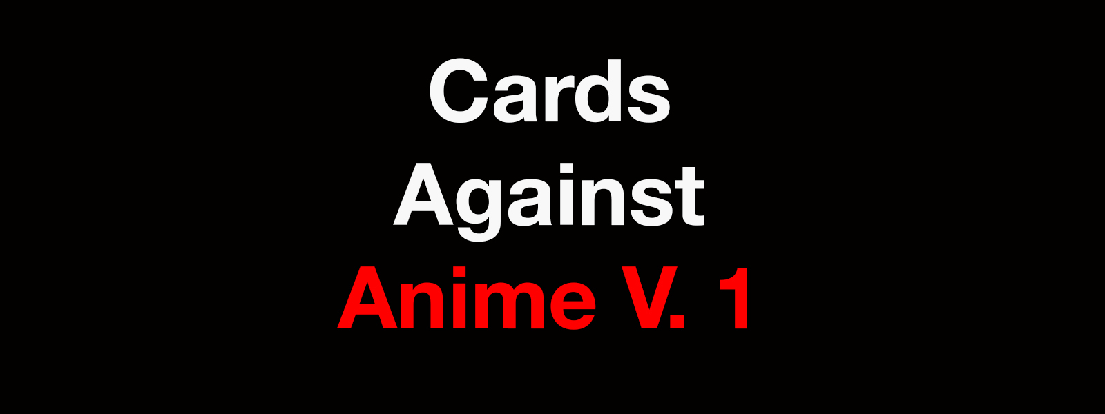 Cards Against Anime