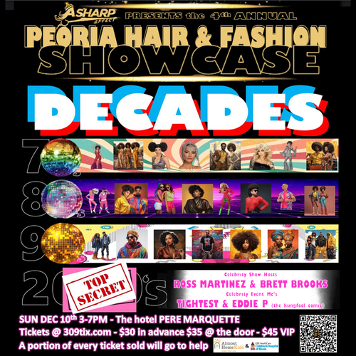 309Tix the 4th annual PEORIA HAIR & FASHION SHOWCASE