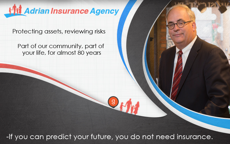 Adrian Insurance Agency 114 North Main Street, Adrian, MI Hours