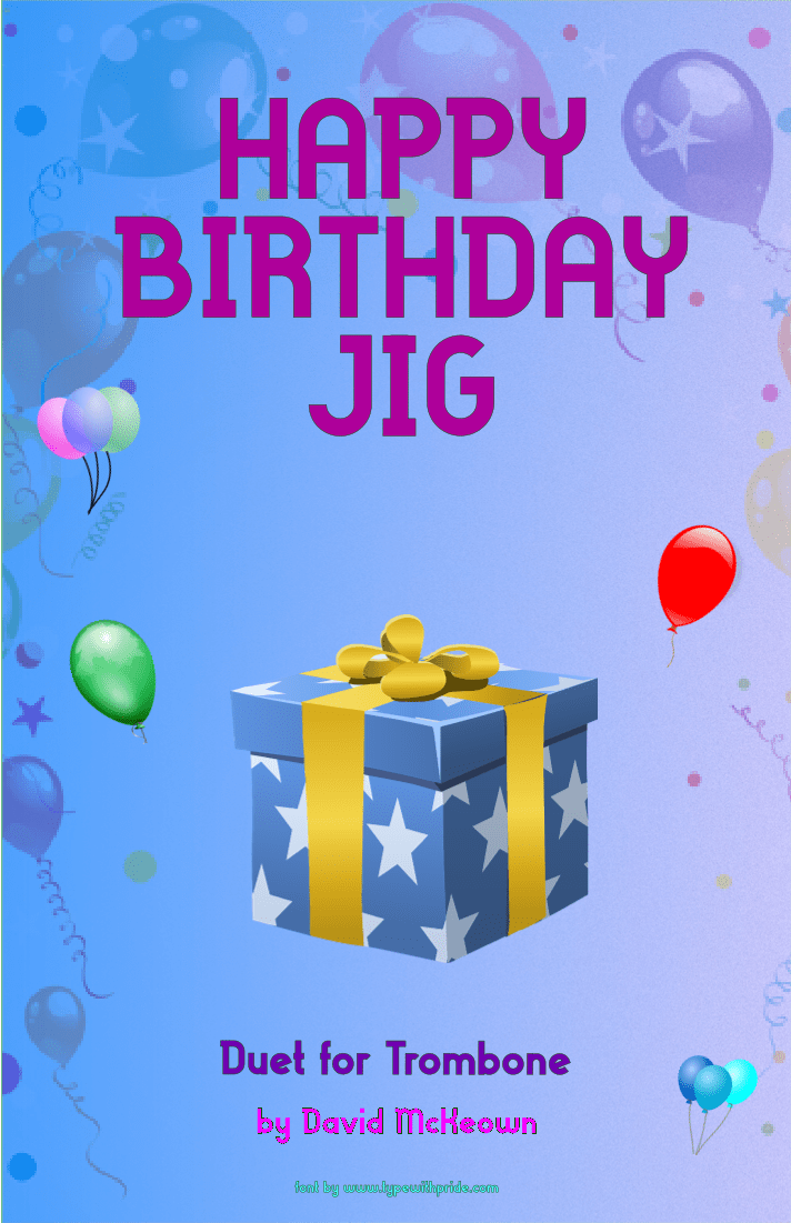 Happy Birthday Jig, for Trombone Duet Sheet Music Patty and Mildred