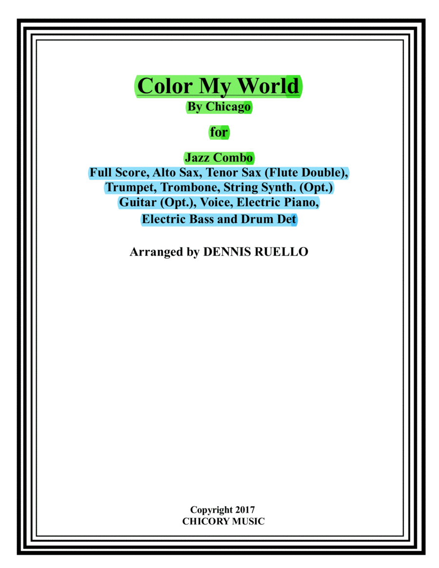Colour My World (arr. Dennis Ruello) by Chicago Sheet Music for Jazz Ensemble at Sheet Music Direct