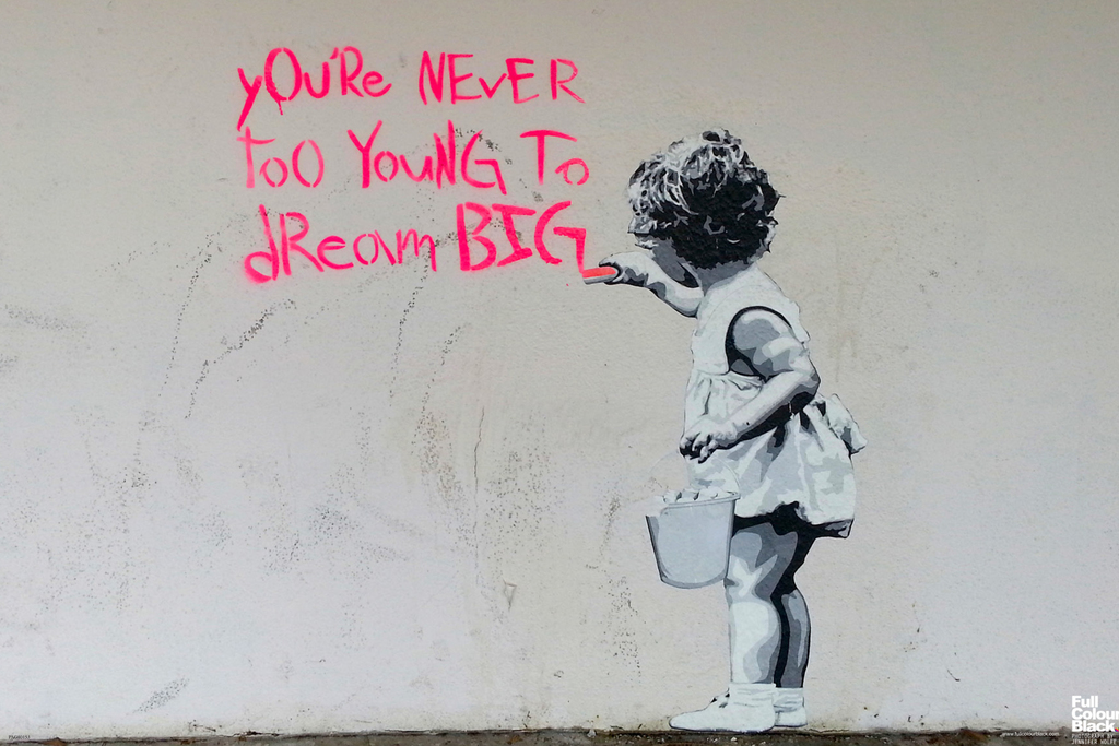 Banksy Youre Never Too Young To Dream Big Graffiti Art Print Poster