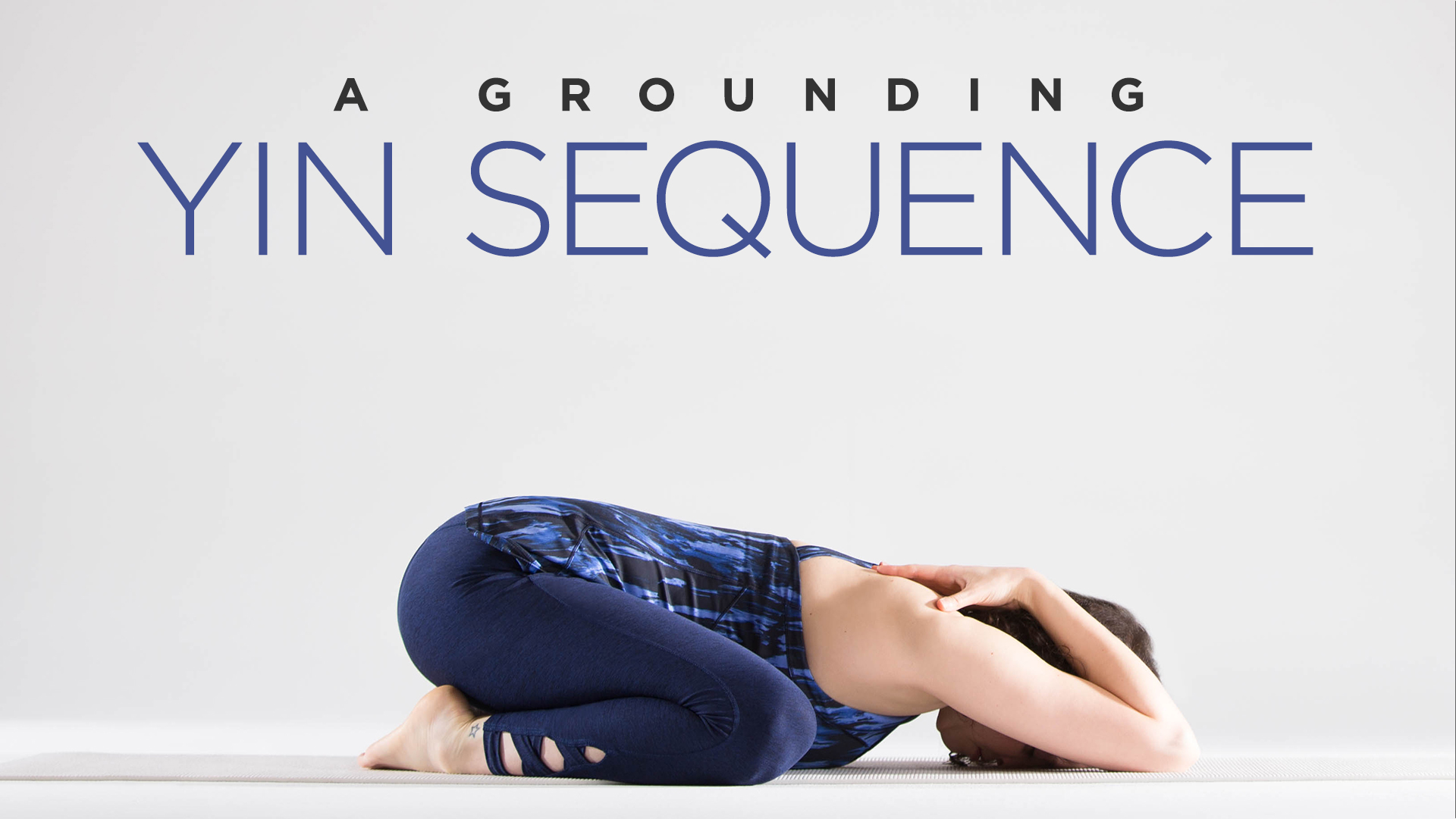 A Grounding Yin Sequence Yoga International