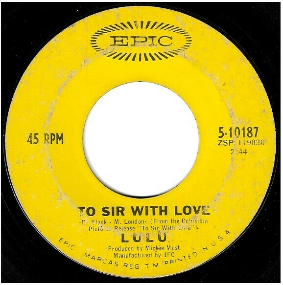 Lulu / To Sir With Love Epic 510187 Single, 7" Vinyl June 1967