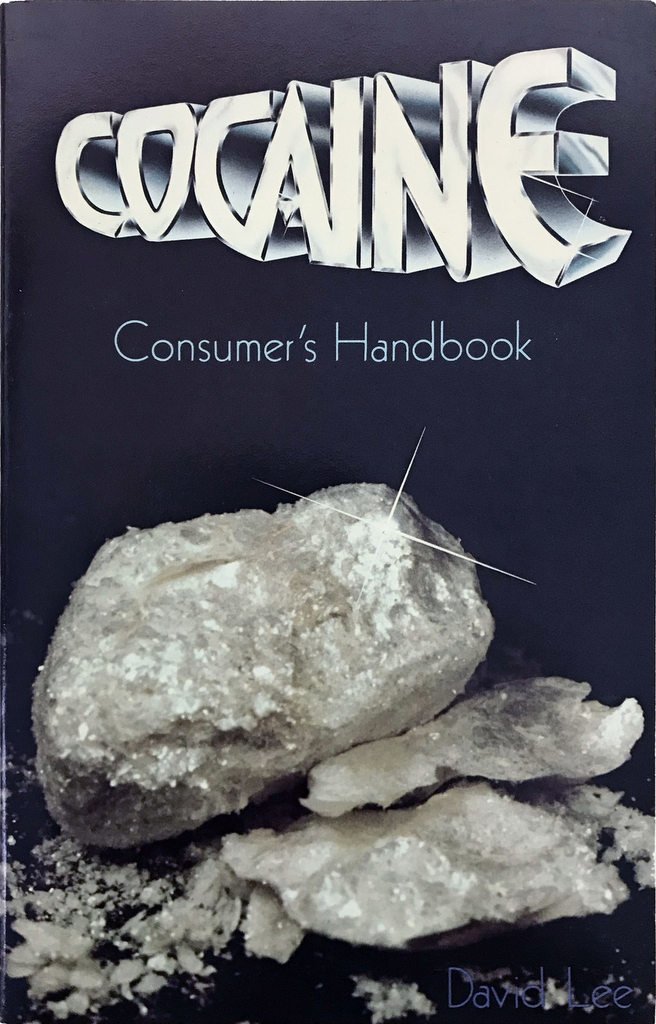 Cocaine Consumer's Handbook