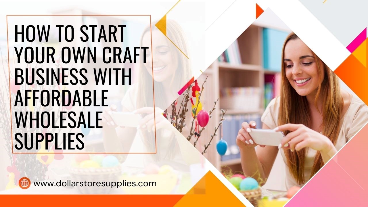 PPT How to Start Your Own Craft Business with Affordable Wholesale