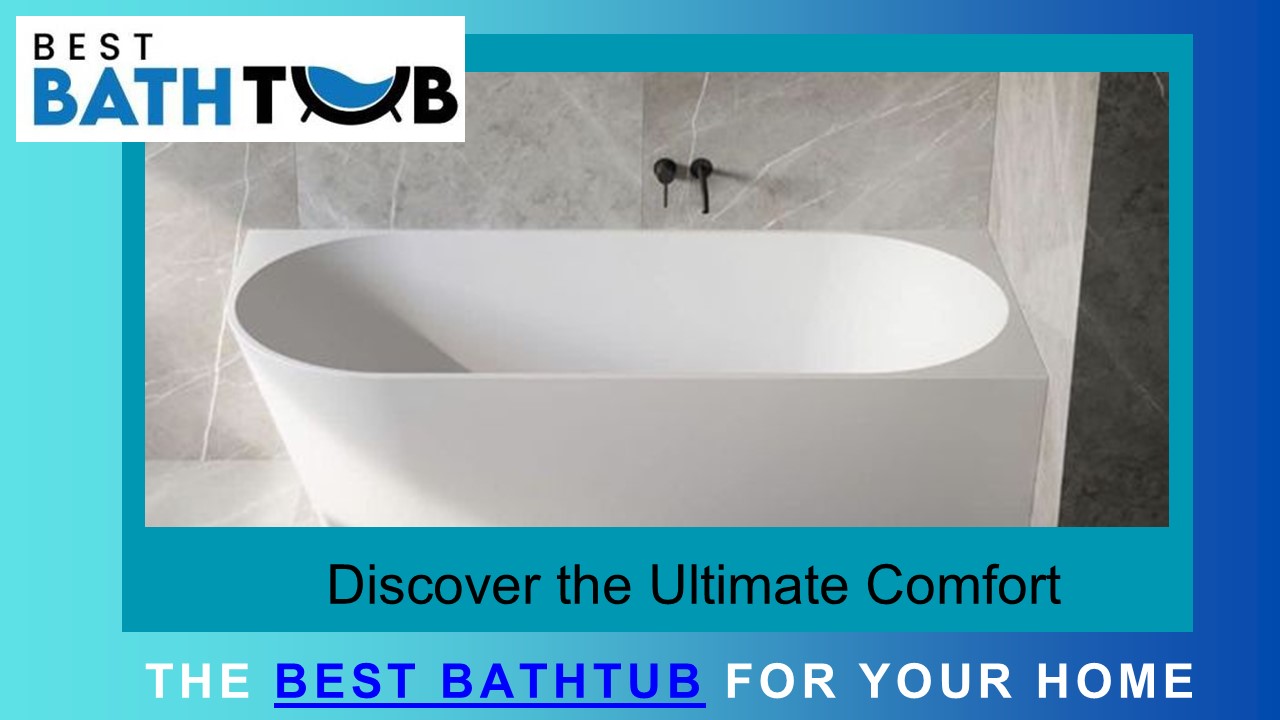 PPT Discover the Best Acrylic Bathtub with Best Bathtub in India